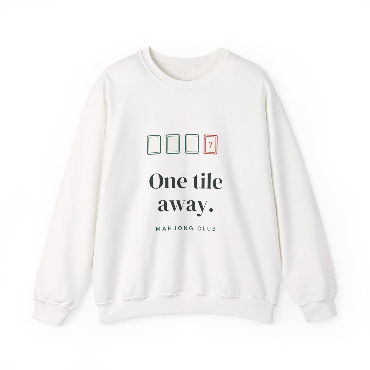 One Tile Away Mahjong Sweatshirt